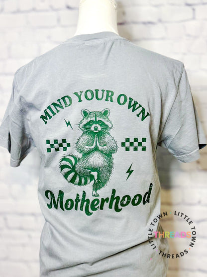 Mind your Motherhood Mom Shirt