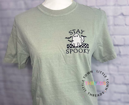 Stay Spooky Shirt- Pick your shirt color!